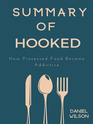 cover image of Summary of Hooked by Michael Moss